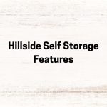 Hillside Self Storage features